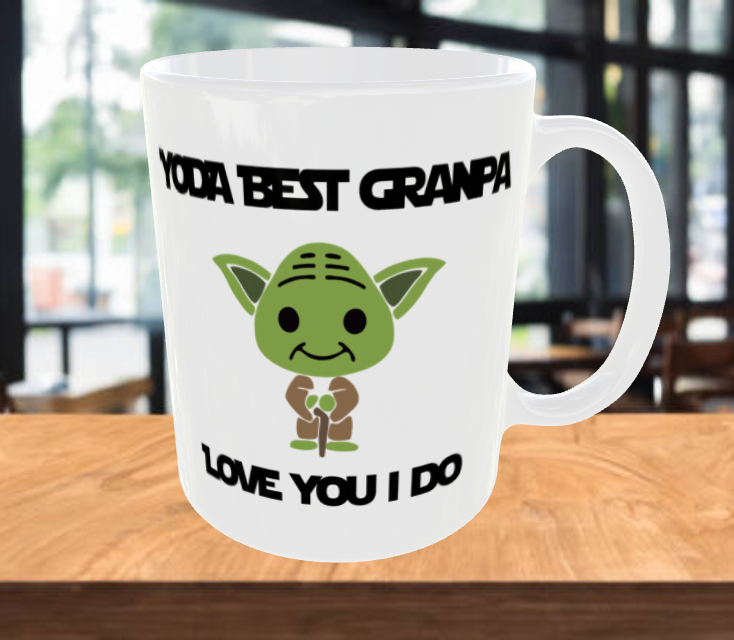 Yoda best Grandpa Love you I Do