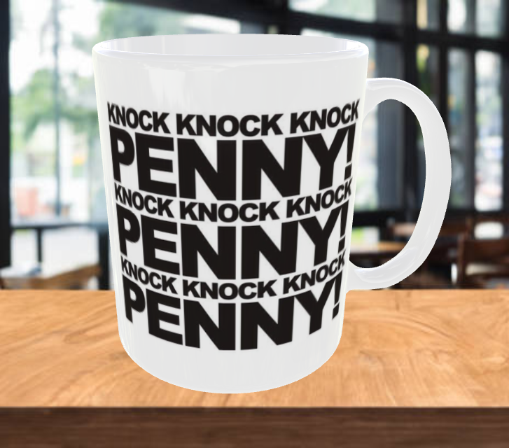 Big Bang Theory Coffee Mug - Knock Knock Knock Penny