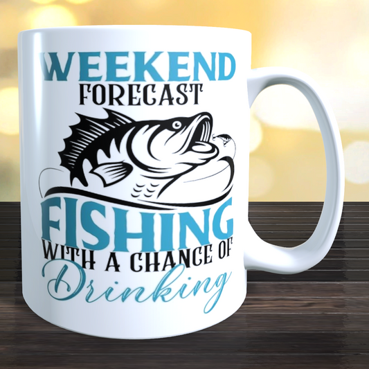 Weekend Forecast Fishing With A Chance Of Drinking Coffee Mug