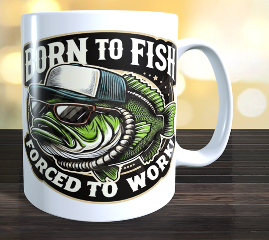 Born To Fish Forced To Work Coffee Mug