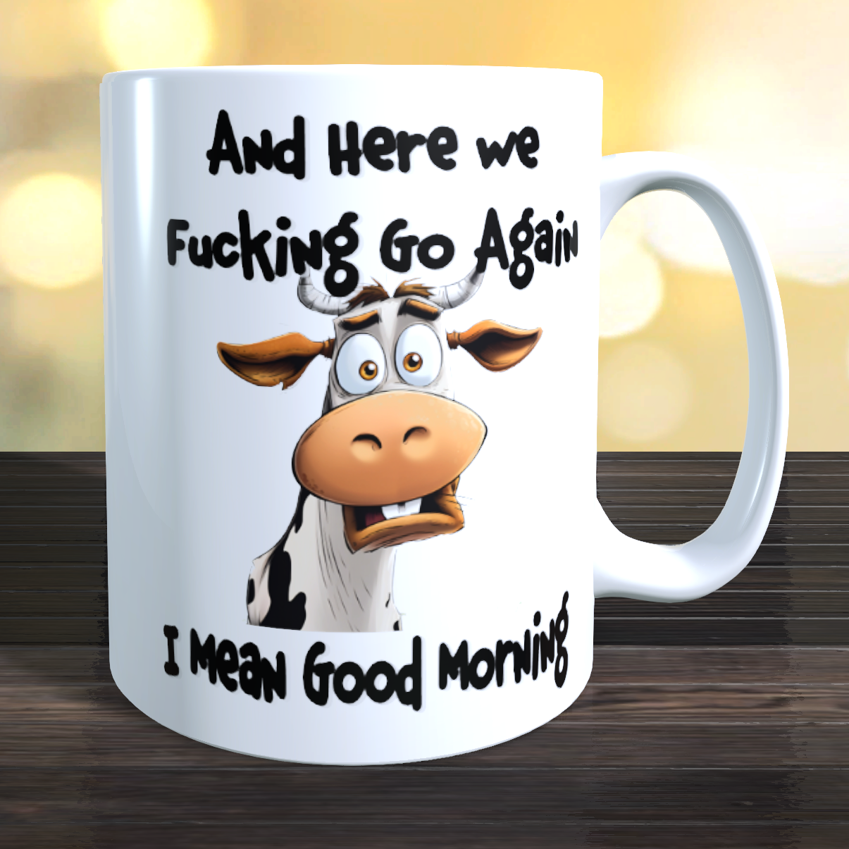 And Here we Go Again Cow Coffee Mug