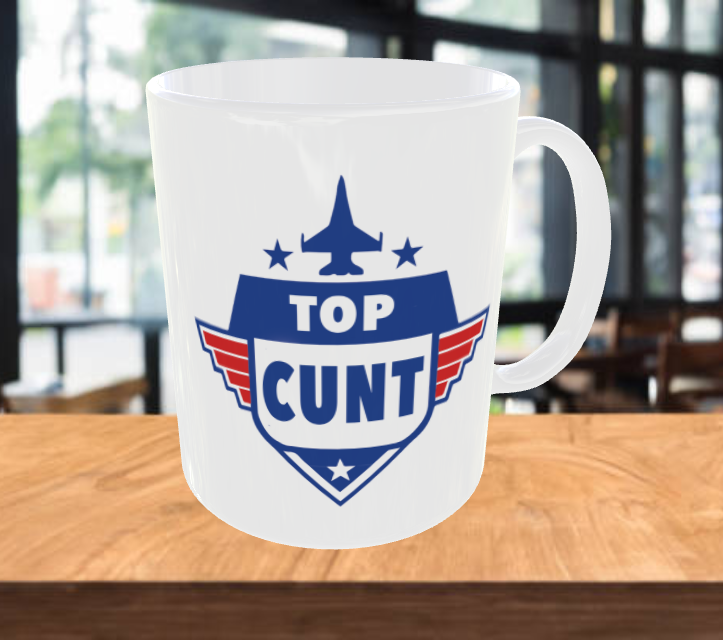 TOP CUNT Coffee Mug