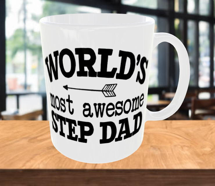 Worlds most awesome step dad Coffee Mug 11oz
