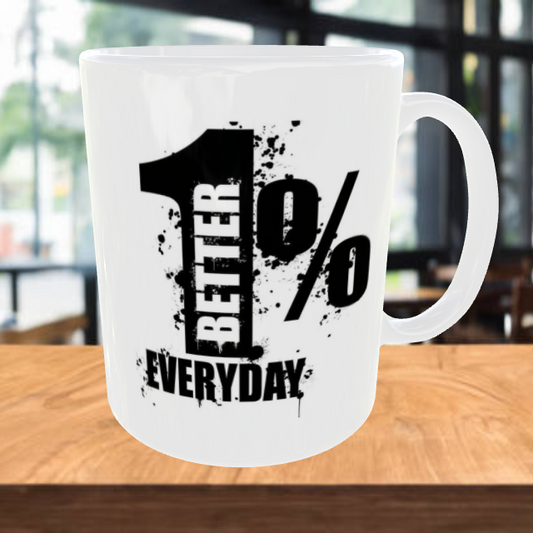 1% BETTER EVERYDAY Coffee Mug