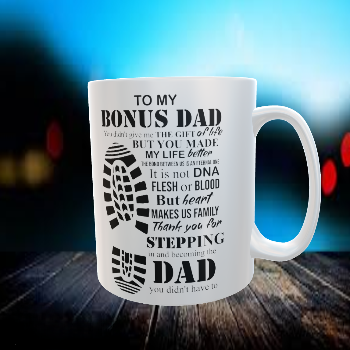To My Bonus Dad Coffee Mug