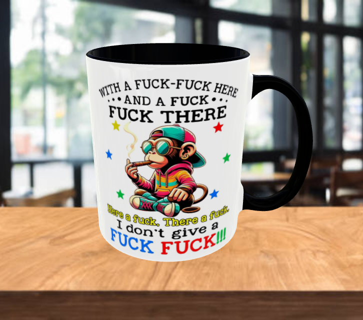 With a-Fuck-Fuck here rude Monkey Funny Coffee Mug