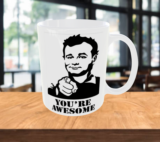 You're Awesome "Bill Murray Ghostbusters" Coffee Mug